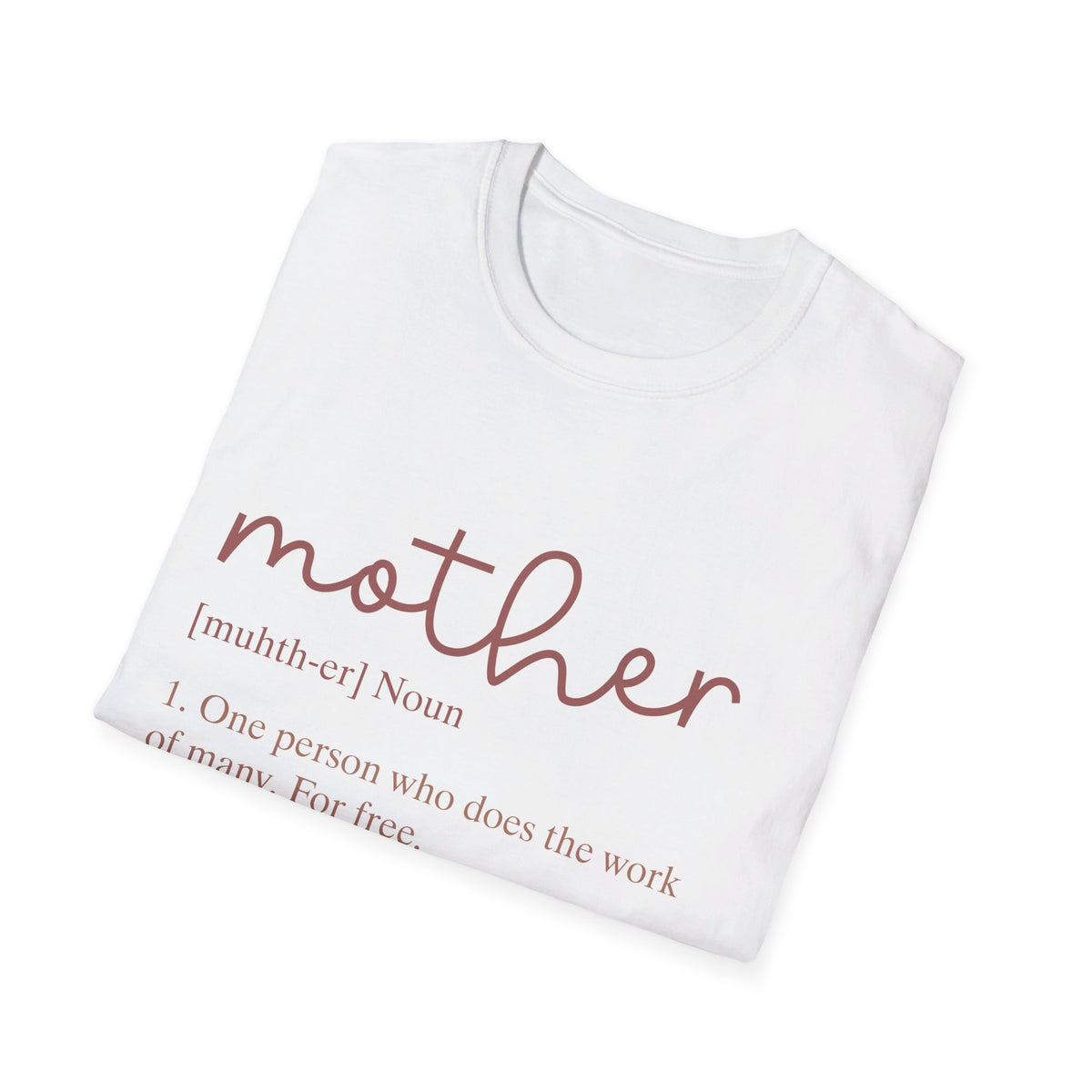 Mother Definition Unisex Softstyle T-Shirt