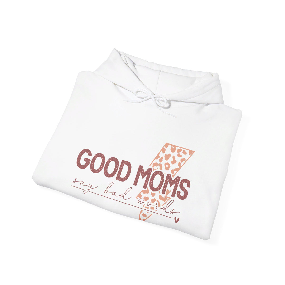 Good Moms Unisex Hooded Sweatshirt