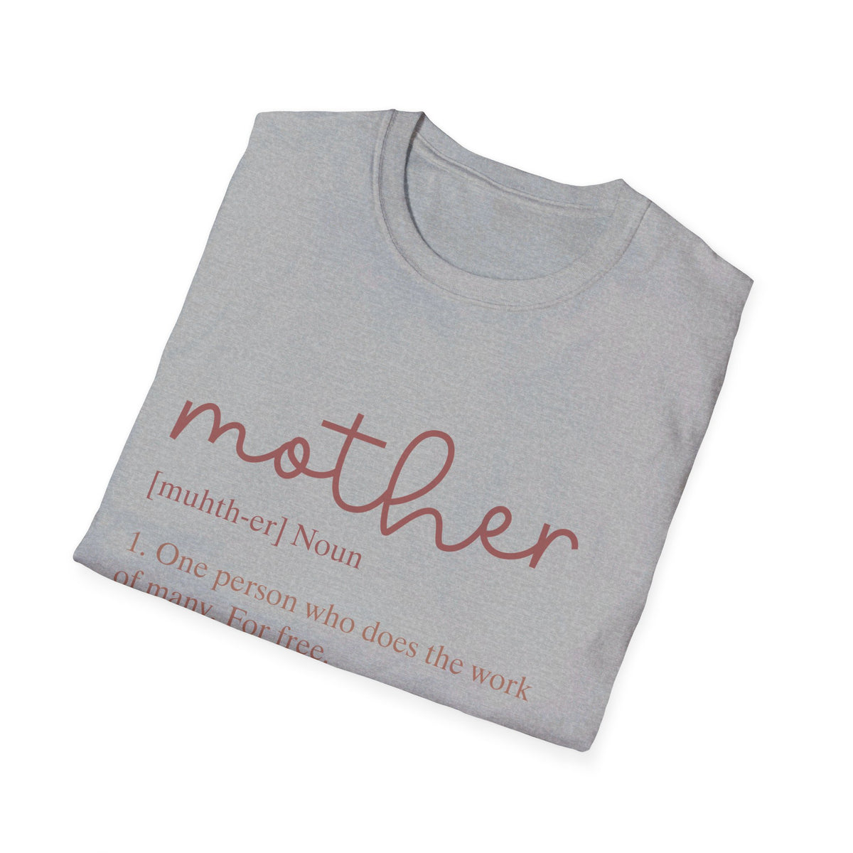 Mother Definition Unisex Softstyle T-Shirt