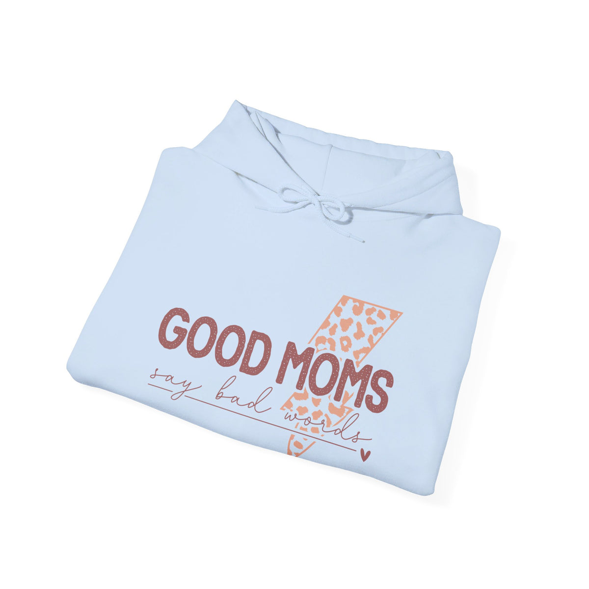 Good Moms Unisex Hooded Sweatshirt