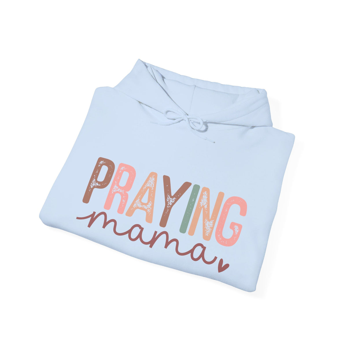 Praying Mama Unisex Hooded Sweatshirt