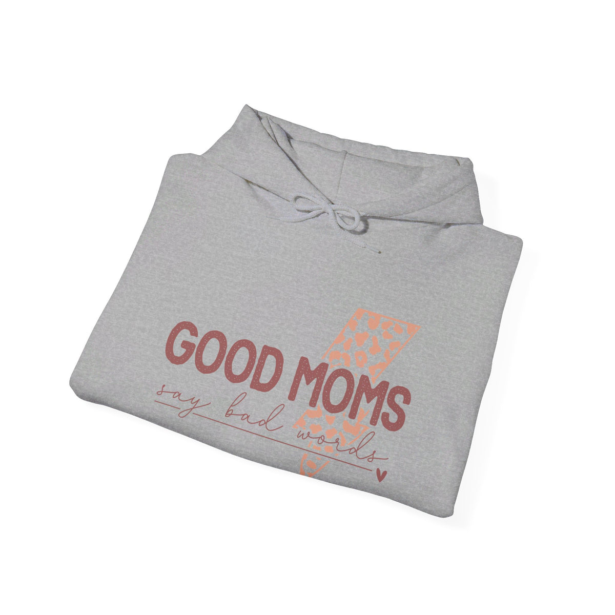 Good Moms Unisex Hooded Sweatshirt